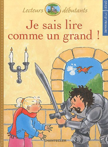 Je sais lire comme un grand ! : CP-CE1, 1re-2e primaire
