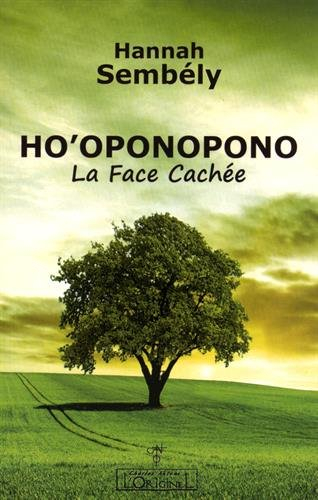 Ho'oponopono : la face cachée