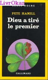 Dieu a tiré le premier