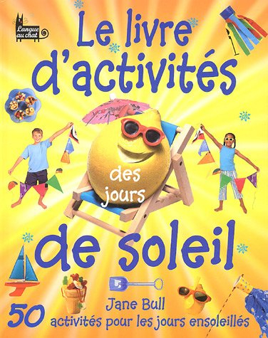 Le livre d'activités des jours de soleil
