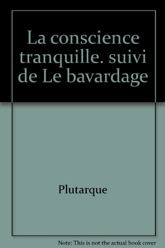 La Conscience tranquille. Le Bavardage