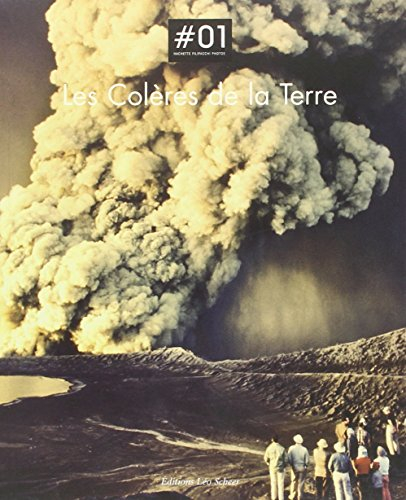 Les colères de la Terre : exposition, Paris, 14-16 Verneuil, 4 juin-19 juillet 2003