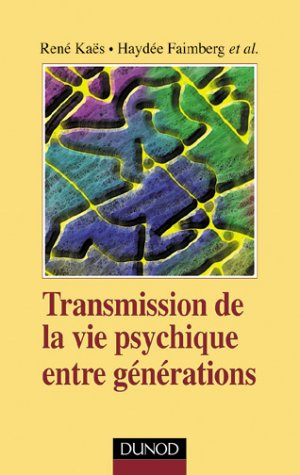 Transmission de la vie psychique entre générations