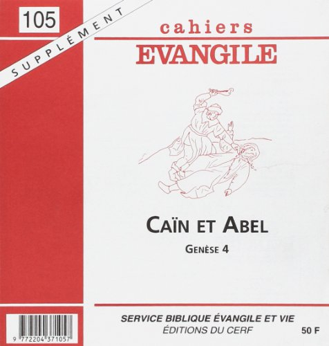 Cahiers Evangile - numéro 150 Caïn et Abel -supplément-