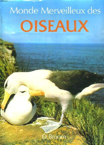 Le Monde merveilleux des oiseaux
