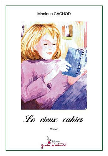Le vieux cahier
