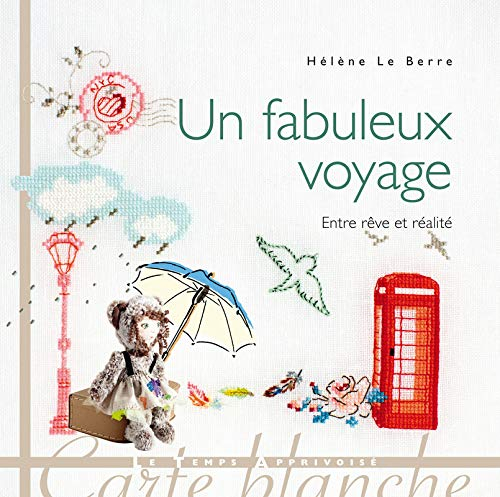 Un fabuleux voyage : entre rêve et réalité