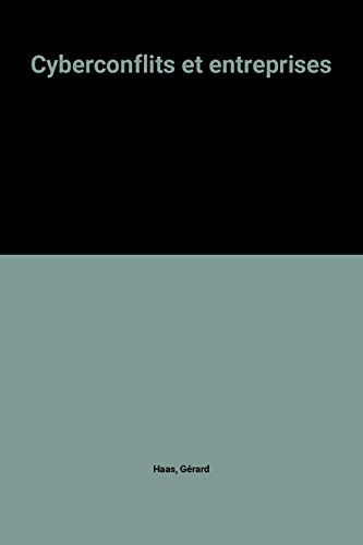 Cyberconflits et entreprises
