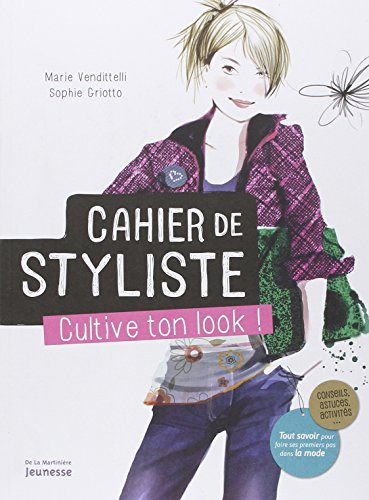 Cahier de styliste : cultive ton look !