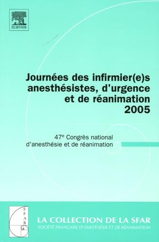 Journées des infirmier(e)s anesthésistes, d'urgence et de réanimation 2005