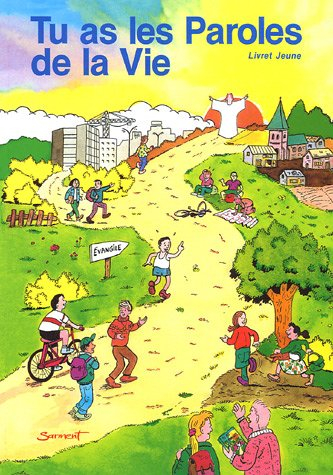 Tu as les paroles de la vie : livret jeune