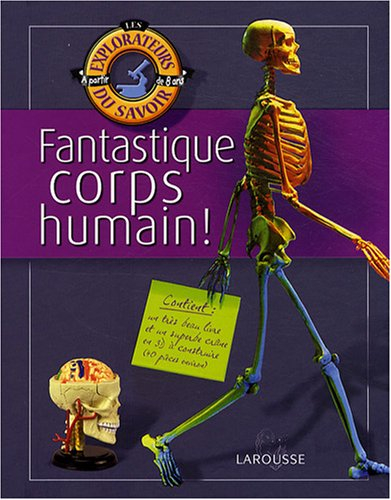 fantastique corps humain !