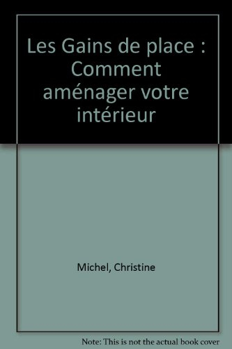 Les Gains de place : comment aménager votre intérieur