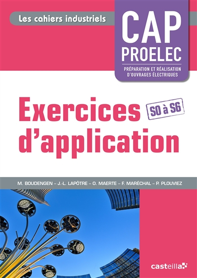 Exercices d'application CAP Proelec : S0 à S6