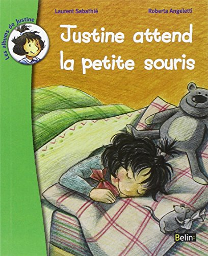 Justine attend la petite souris