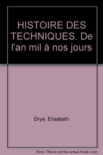 histoire des techniques de l'an mil à nos jours