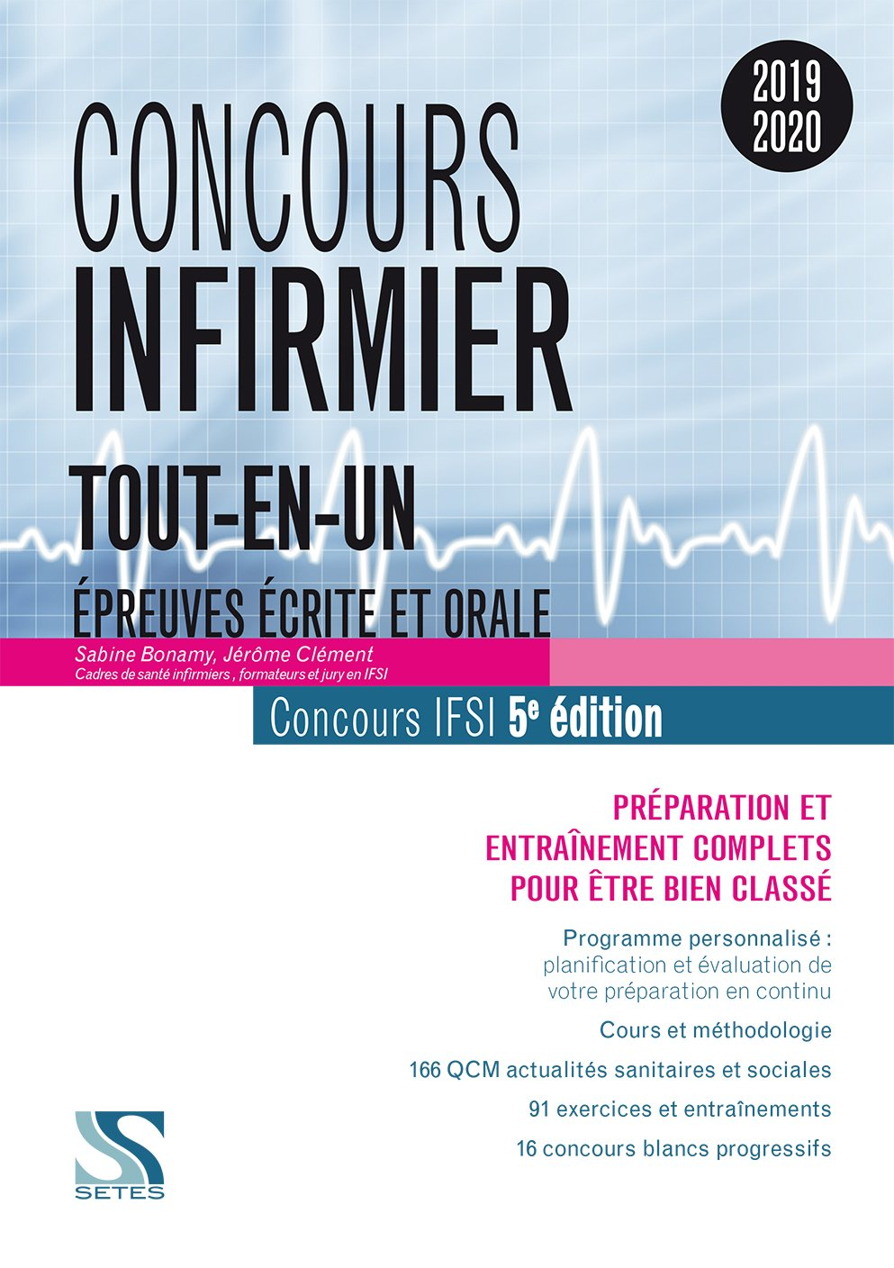 Concours infirmier, tout-en-un : épreuves écrite et orale, concours IFSI 2019-2020 : préparation et 