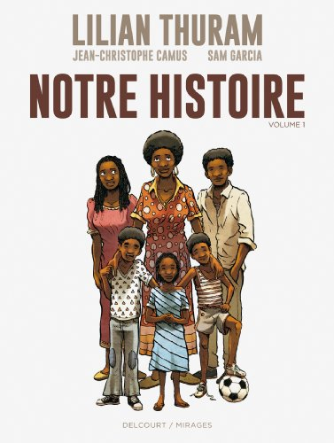 Notre histoire. Vol. 1