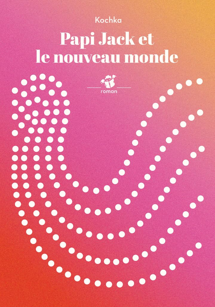 Papi Jack et le nouveau monde