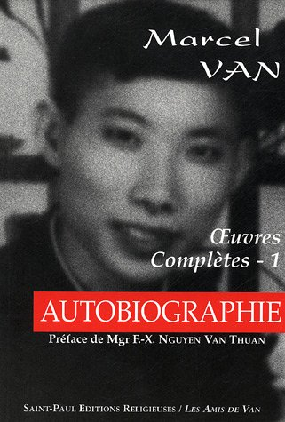 Oeuvres complètes. Vol. 1. Autobiographie