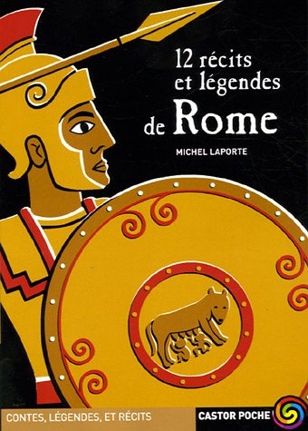 12 récits et légendes de Rome