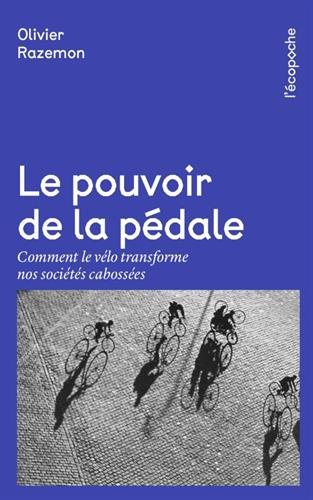 Le pouvoir de la pédale : comment le vélo transforme nos sociétés cabossées