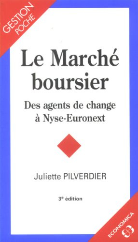 Le marché boursier : des agents de change à Nyse-Euronext