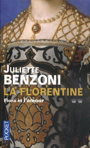 La Florentine. Fiora et l'amour