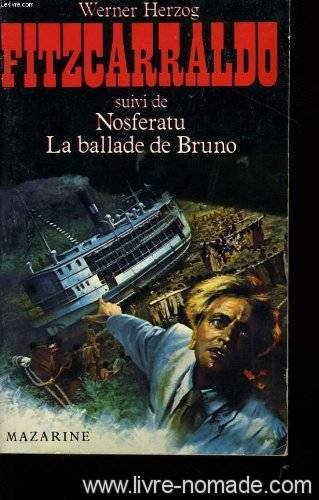 fitzcarraldo suivi de nosferatu la ballade de bruno