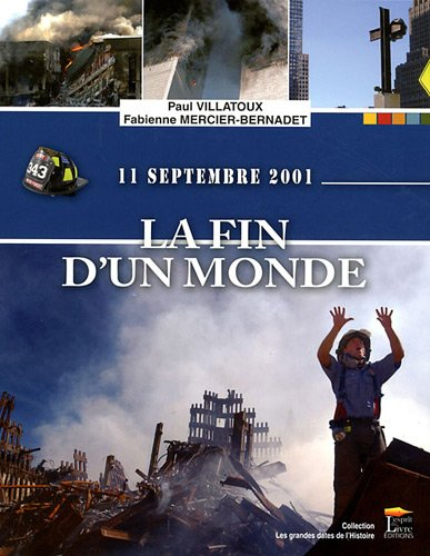 11 septembre 2001 : la fin d'un monde