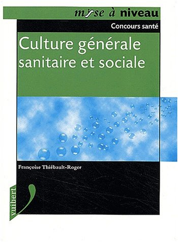 culture générale sanitaire et sociale. : concours santé