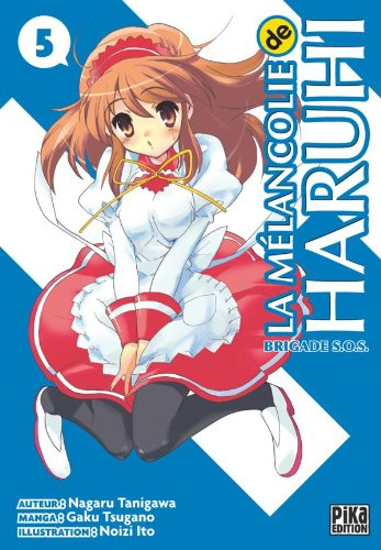 La mélancolie de Haruhi : brigade SOS. Vol. 5