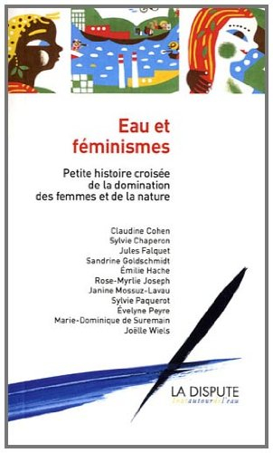 Eau et féminismes : petite histoire croisée de la domination des femmes et de la nature
