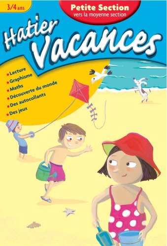 Hatier vacances, petite section vers la moyenne section, 3-4 ans : un été avec Vanille et Chocolat :