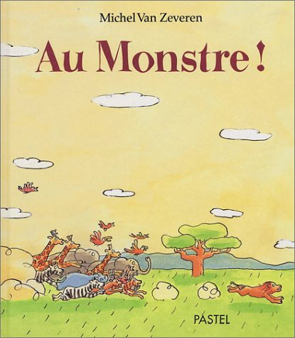 Au monstre !