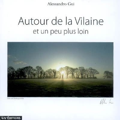 Autour de la Vilaine, et un peu plus loin