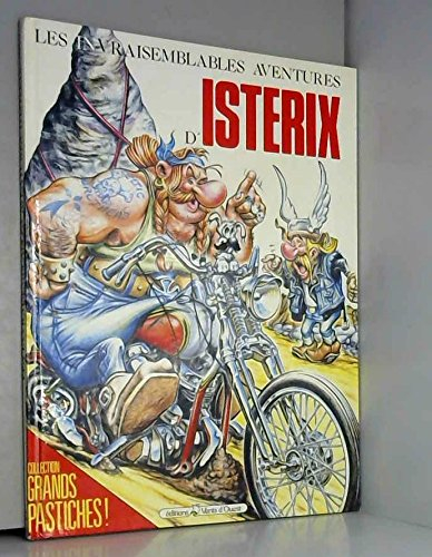 Les Invraisemblables aventures d'Istérix