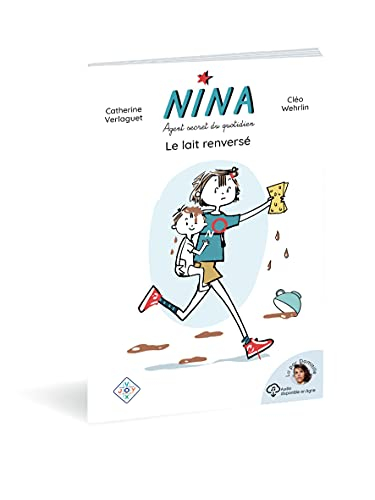 Nina, agent secret du quotidien. Le lait renversé