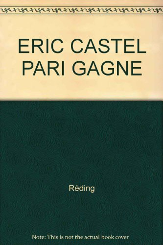 Eric Castel. Vol. 10. Pari gagné