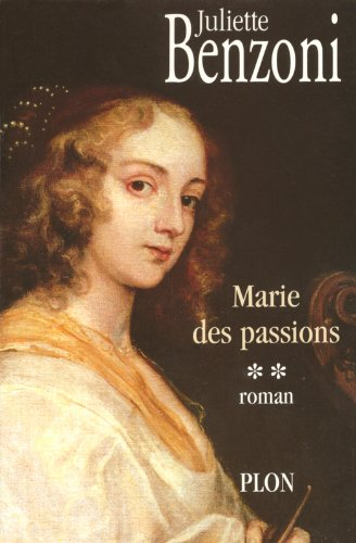 Marie. Vol. 2. Marie des passions