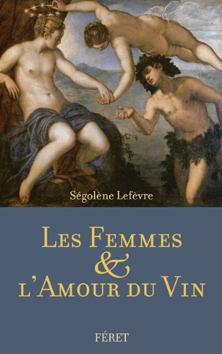 Les femmes & l'amour du vin