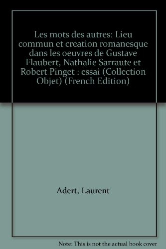 Les mots des autres : lieu commun et création romanesque dans les oeuvres de Gustave Flaubert, Natha