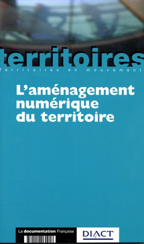 L'aménagement numérique du territoire