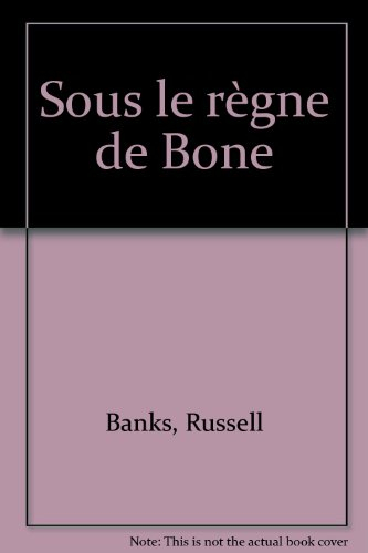 Sous le règne de Bone