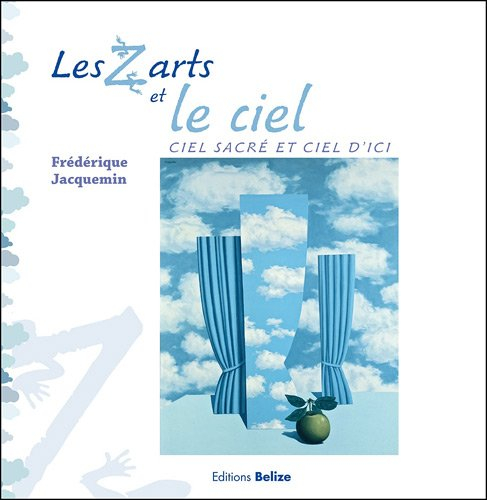 Les z'arts et le ciel : ciel sacré et ciel d'ici