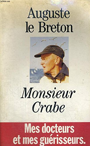 Monsieur Crabe : mes docteurs et mes guérisseurs