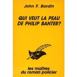 Qui veut la peau de Philip Banter ?