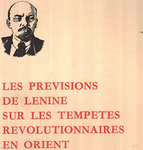 les previsions de lenine sur les tempetes revolutionnaires en orient