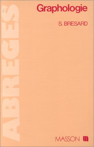 Graphologie : méthode d'exploration psychologique