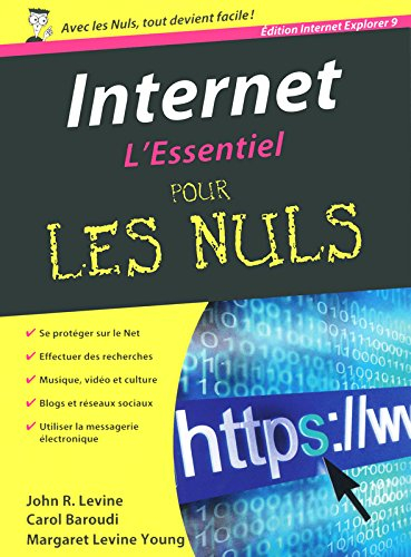 Internet : l'essentiel pour les nuls : édition Internet Explorer 9